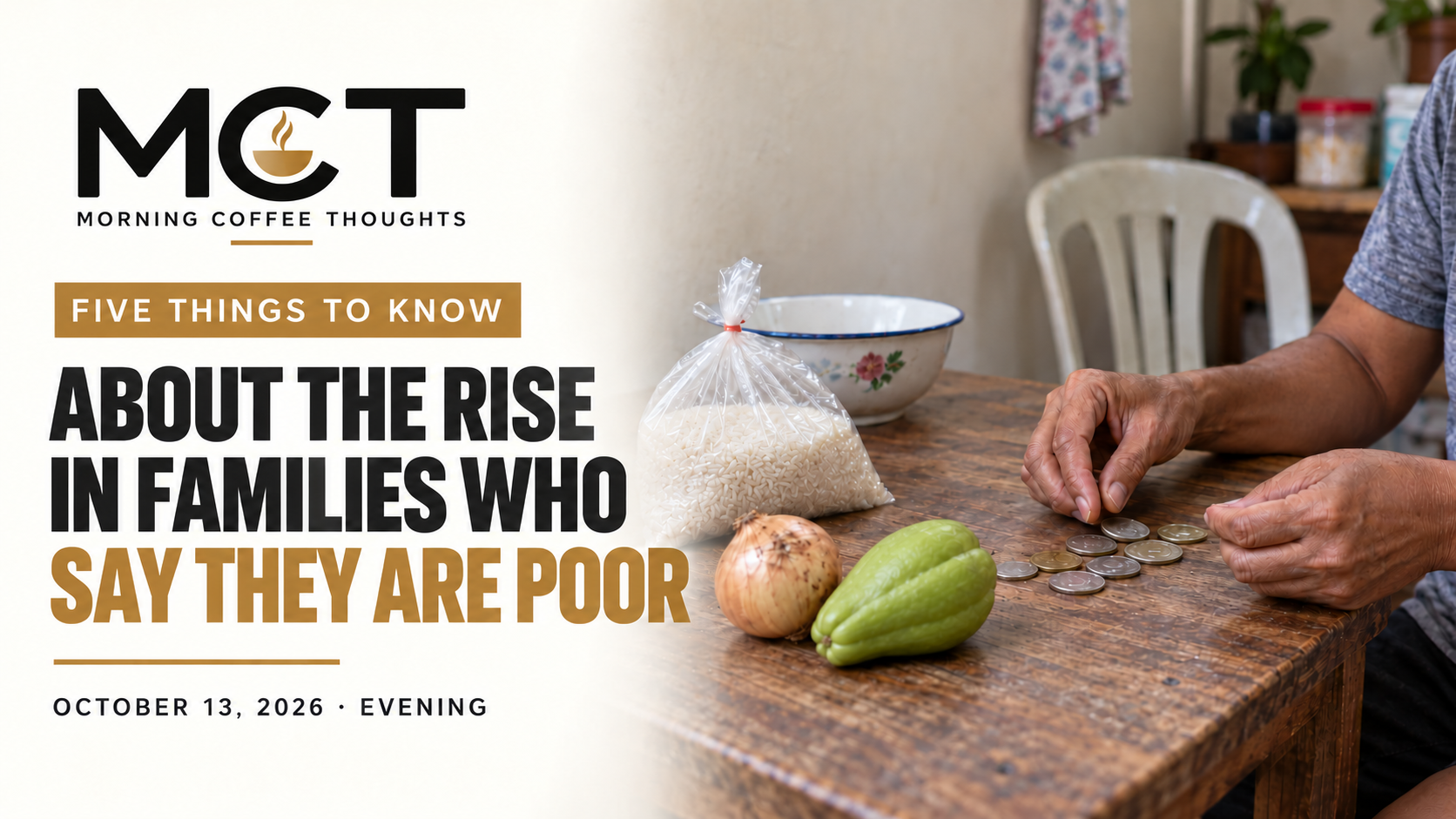 MCT Five Things cover showing rice, vegetables and coins beside the headline about families who say they are poor.