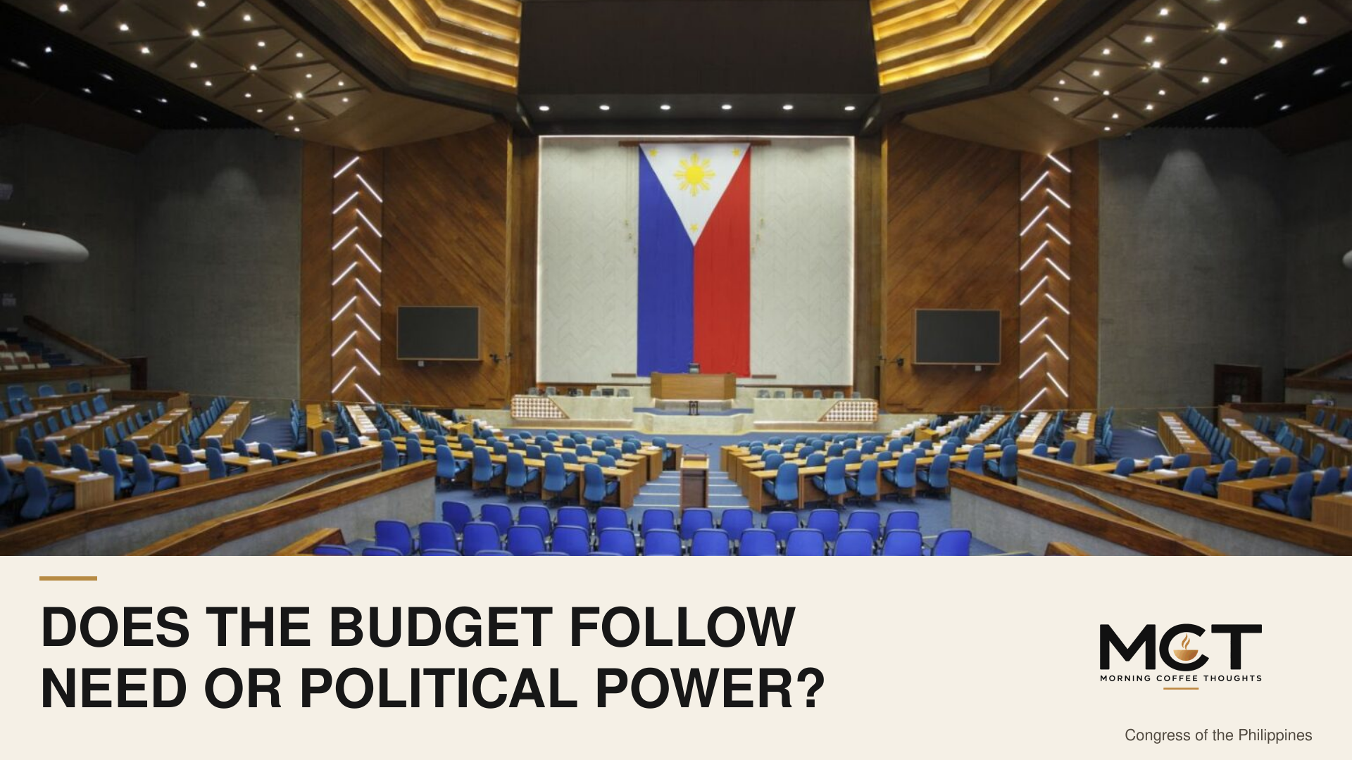 DOES THE BUDGET FOLLOW NEED OR POLITICAL POWER? MCT Commentary cover with an archival photograph of the empty House plenary hall.