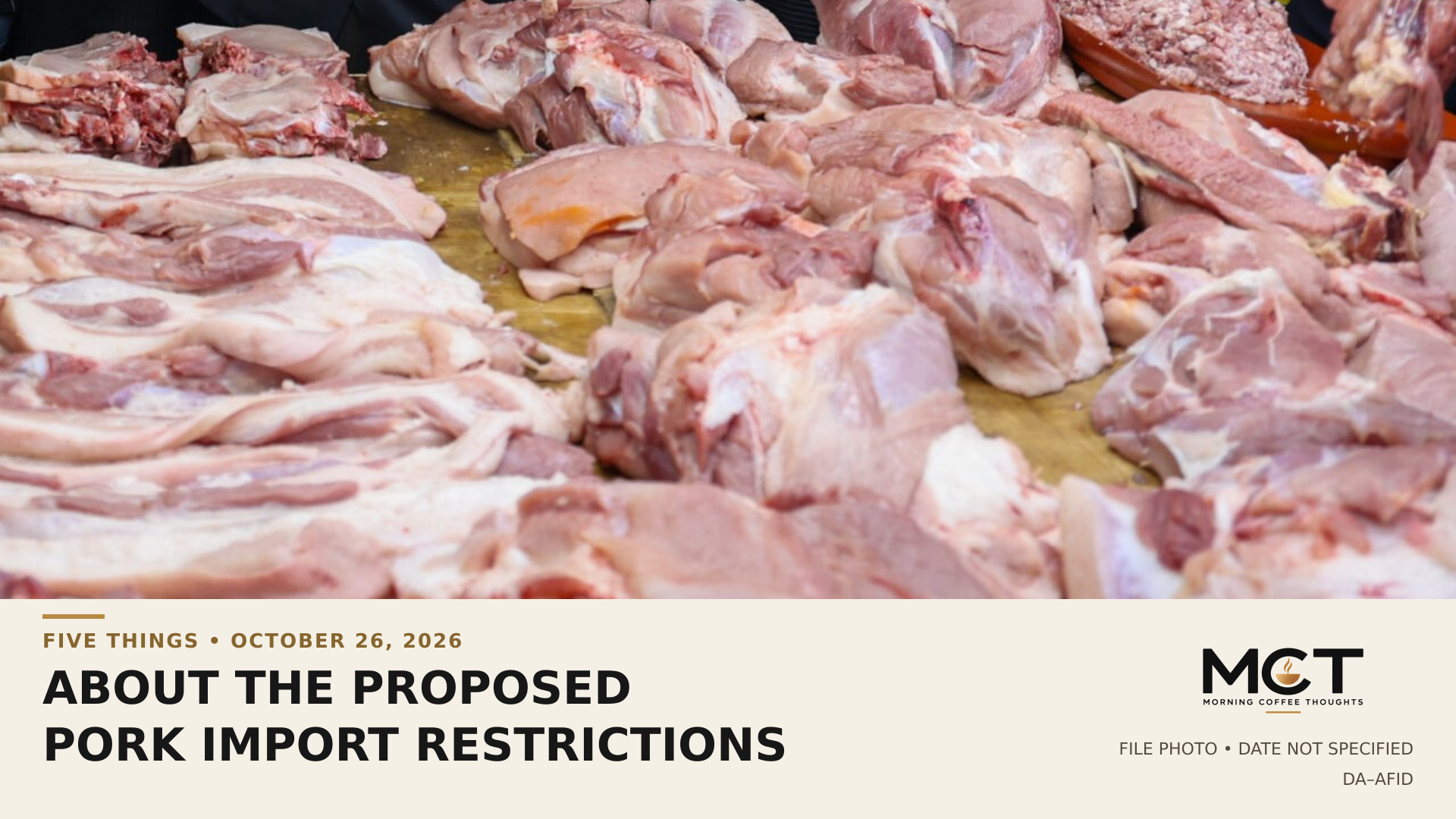 Pork cuts in a DA–AFID file photograph. Capture date and location not specified; not evidence of current retail prices or an import restriction in force.