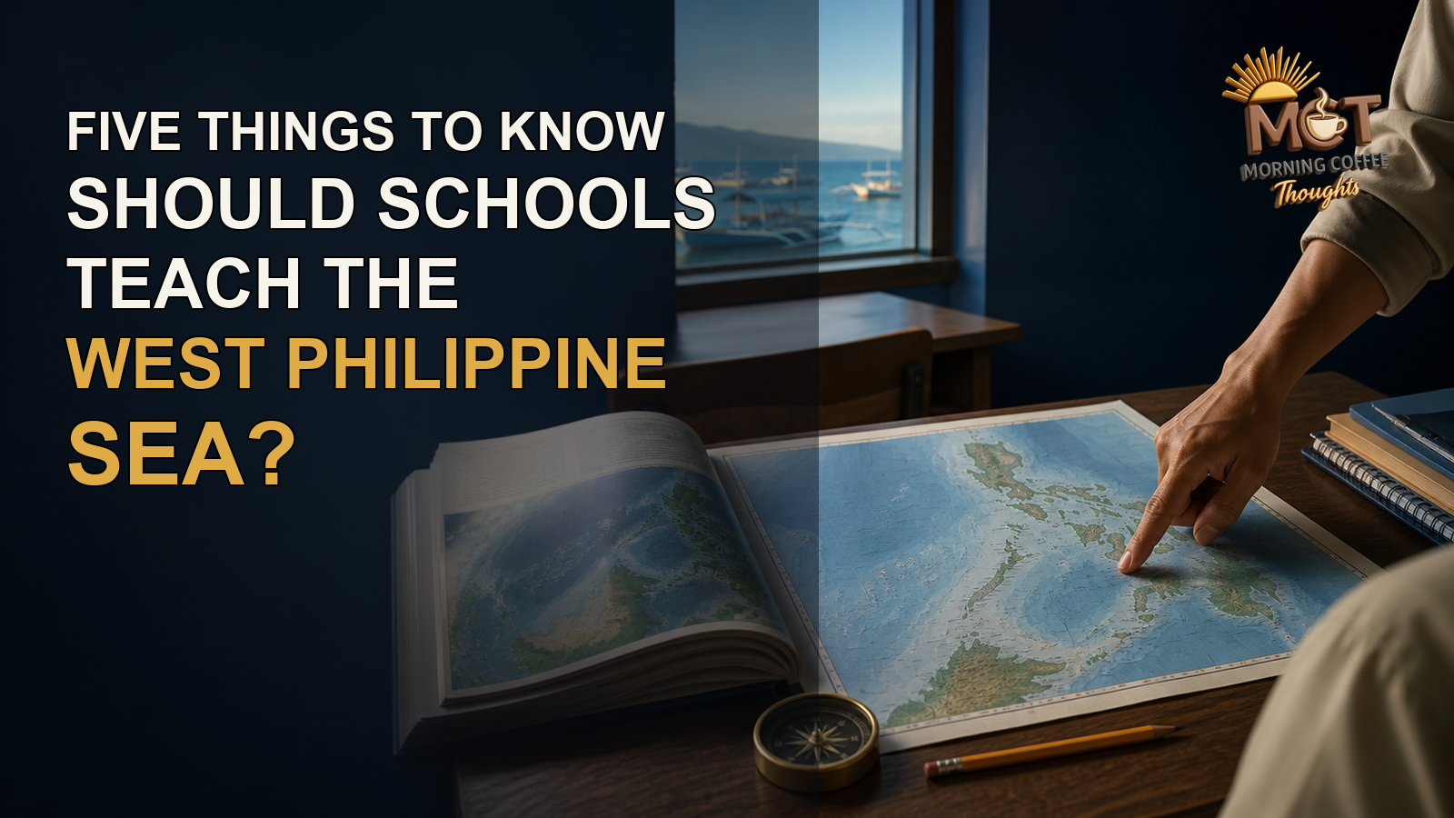 MCT cover showing a classroom map, textbook, compass, and fishing boats for an explainer about West Philippine Sea education
