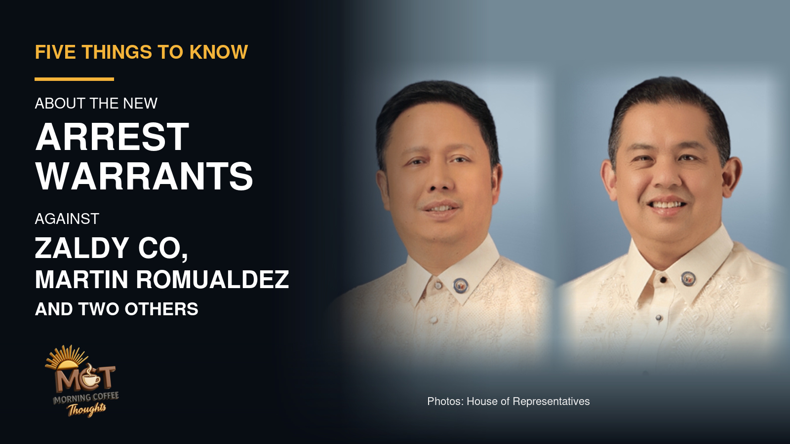 Official portraits of Zaldy Co and Martin Romualdez beside the Five Things to Know headline about the new arrest warrants.