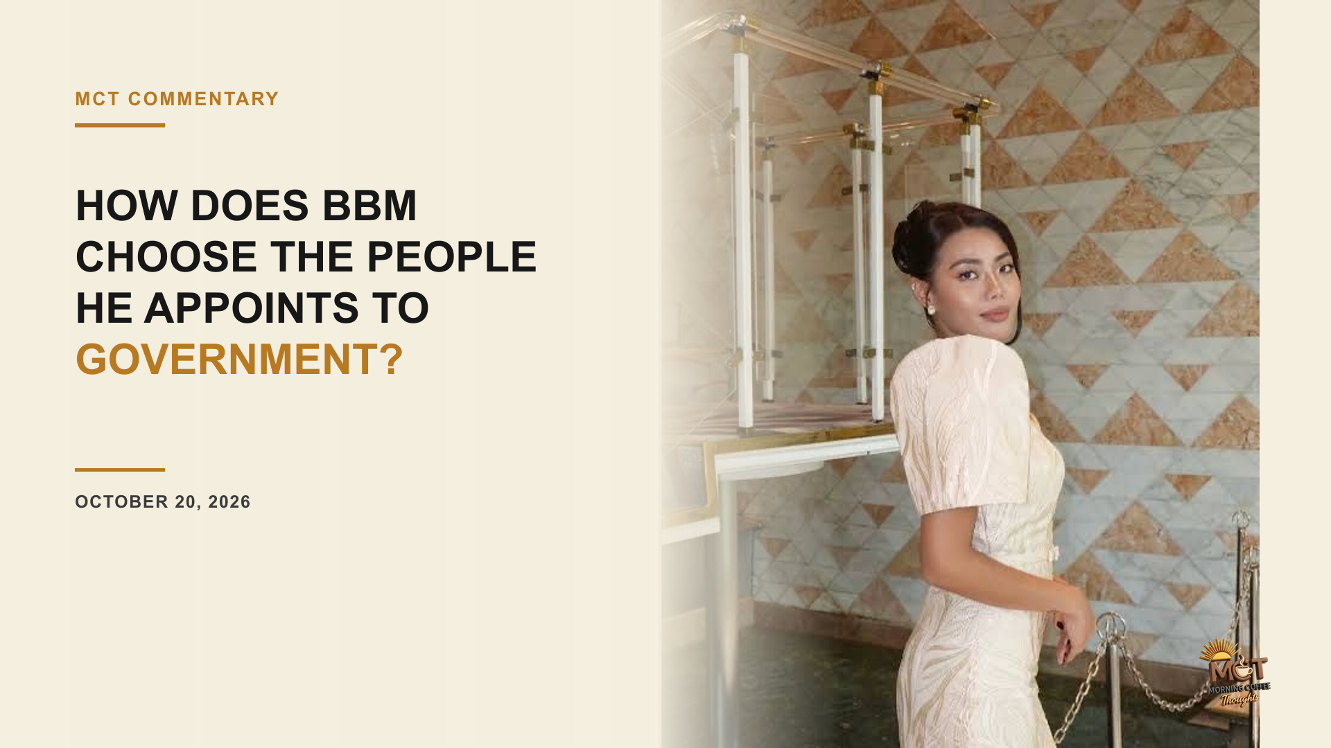 MCT Commentary cover using a supplied portrait of Zofia Canlas in a cream dress, with the headline HOW DOES BBM CHOOSE THE PEOPLE HE APPOINTS TO GOVERNMENT?
