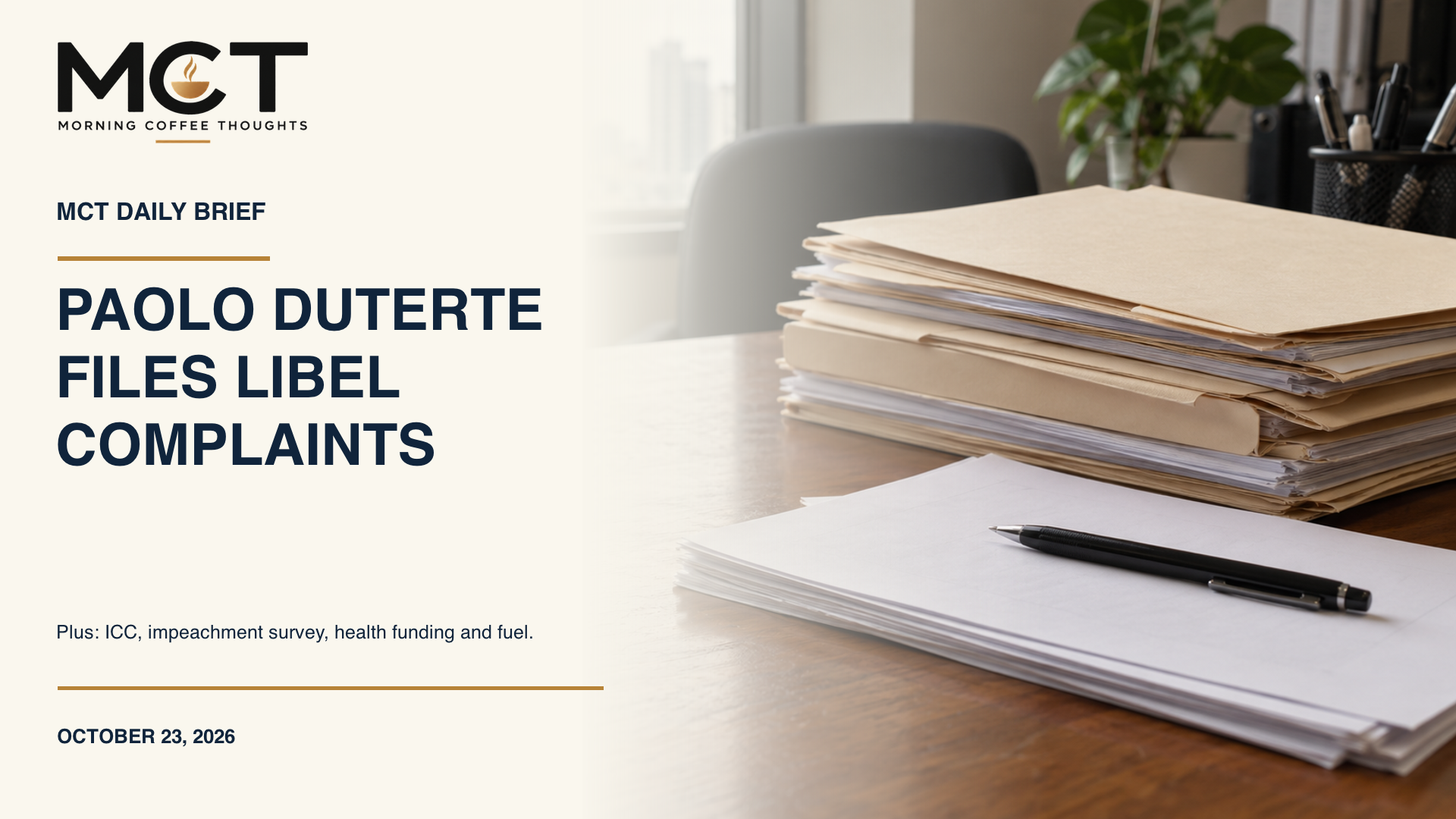 MCT Daily Brief: Paolo Duterte files libel complaints. Conceptual image of office files.