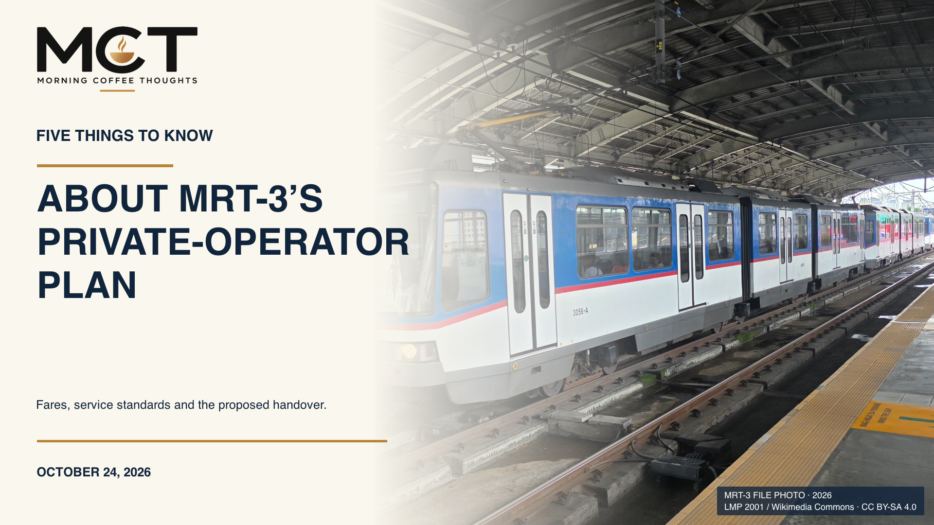 About MRT-3’s private-operator plan. Existing MRT-3 train photographed in February 2026, not an operator handover.