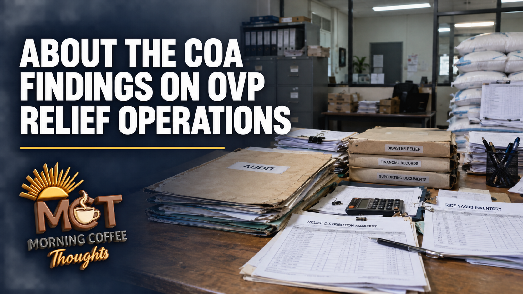 Audit folders, relief distribution records, rice sacks, and financial documents on a worn Philippine government office table.