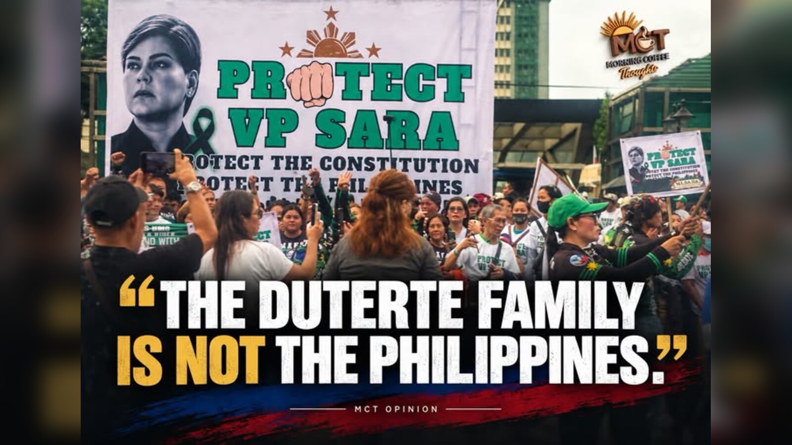 Supporters carrying a large Protect VP Sara banner beside the statement that the Duterte family is not the Philippines.