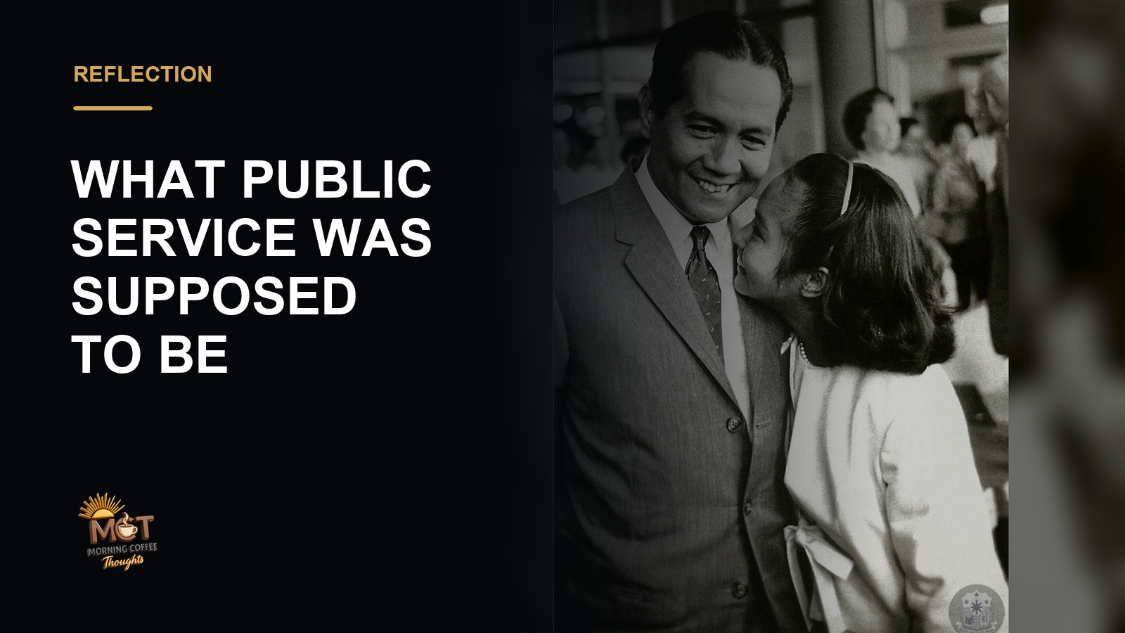 MCT Reflection cover using a historical photograph of Diosdado Macapagal and Gloria Macapagal-Arroyo beside the title WHAT PUBLIC SERVICE WAS SUPPOSED TO BE.